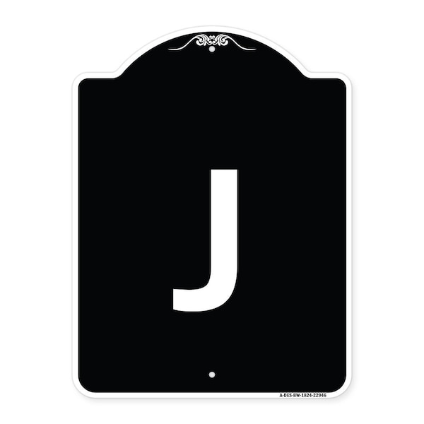 Sign with Letter J Heavy-Gauge Aluminum Architectural Sign, 24" x 18", BW-1824-22946